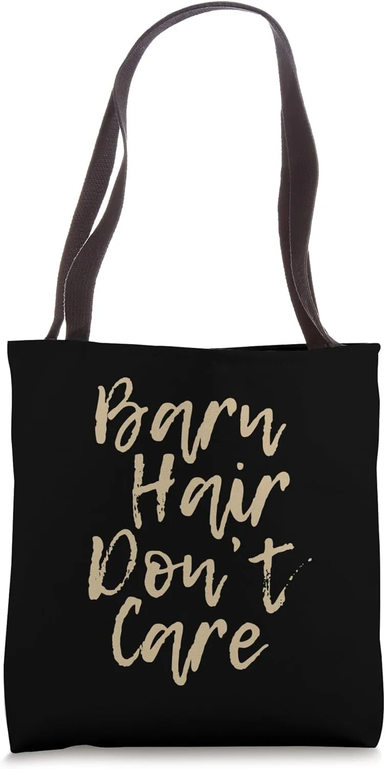Barn Hair Don't Care - Simple Horse Barn Aesthetic Tote Bag
