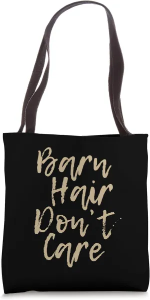 Barn Hair Don't Care - Simple Horse Barn Aesthetic Tote Bag