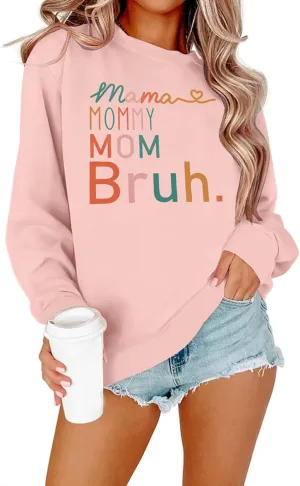 BLANCHES Mama Sweatshirt Women Mama Mommy Mom Bruh Funny Mom Life Sweatshirts Pullover Tops Casual Long Sleeve Shirt
