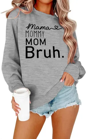 BLANCHES Mama Sweatshirt Women Mama Mommy Mom Bruh Funny Mom Life Sweatshirts Pullover Tops Casual Long Sleeve Shirt